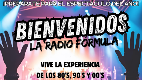 ¡BIENVENIDOS! "La Radio Fórmula"